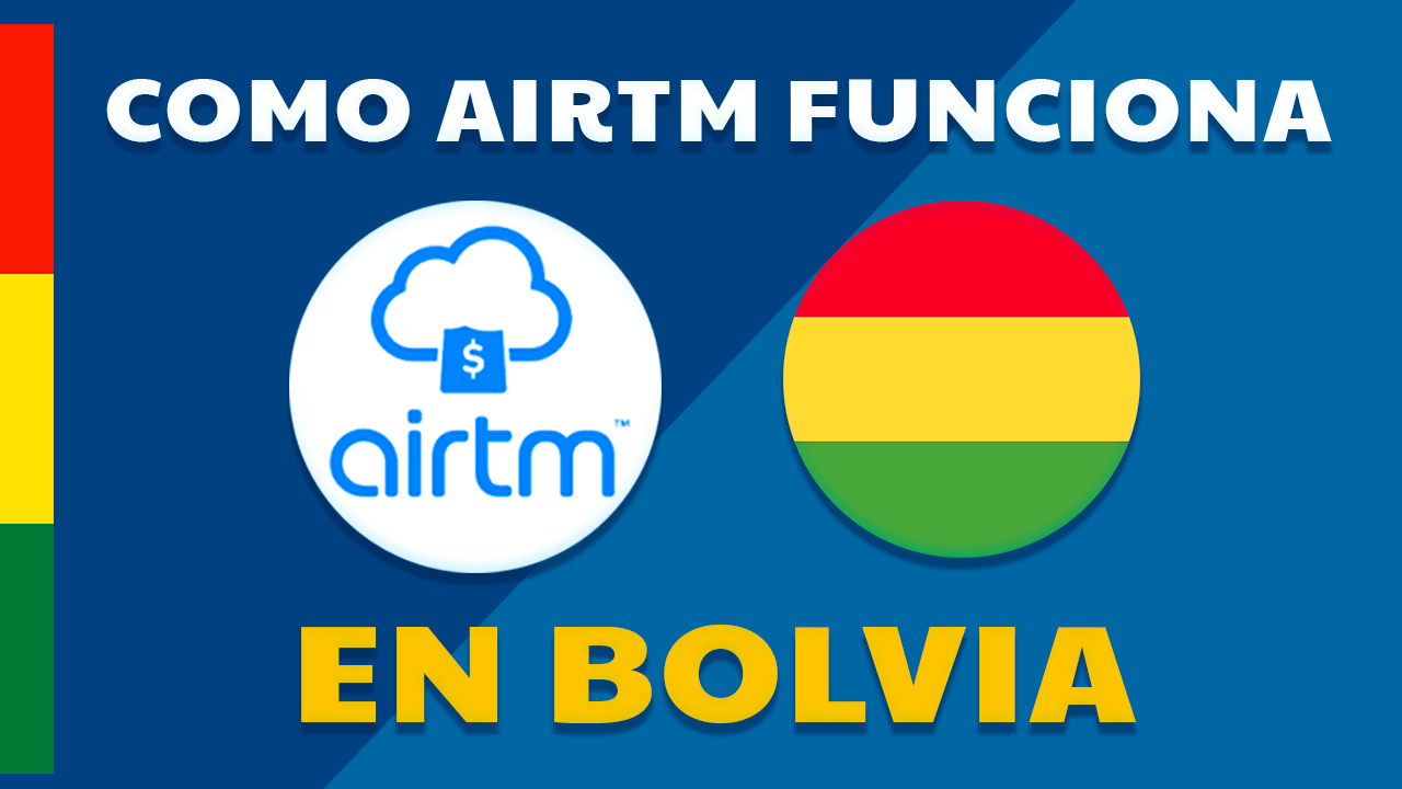 Como Airtm funciona en Bolivia