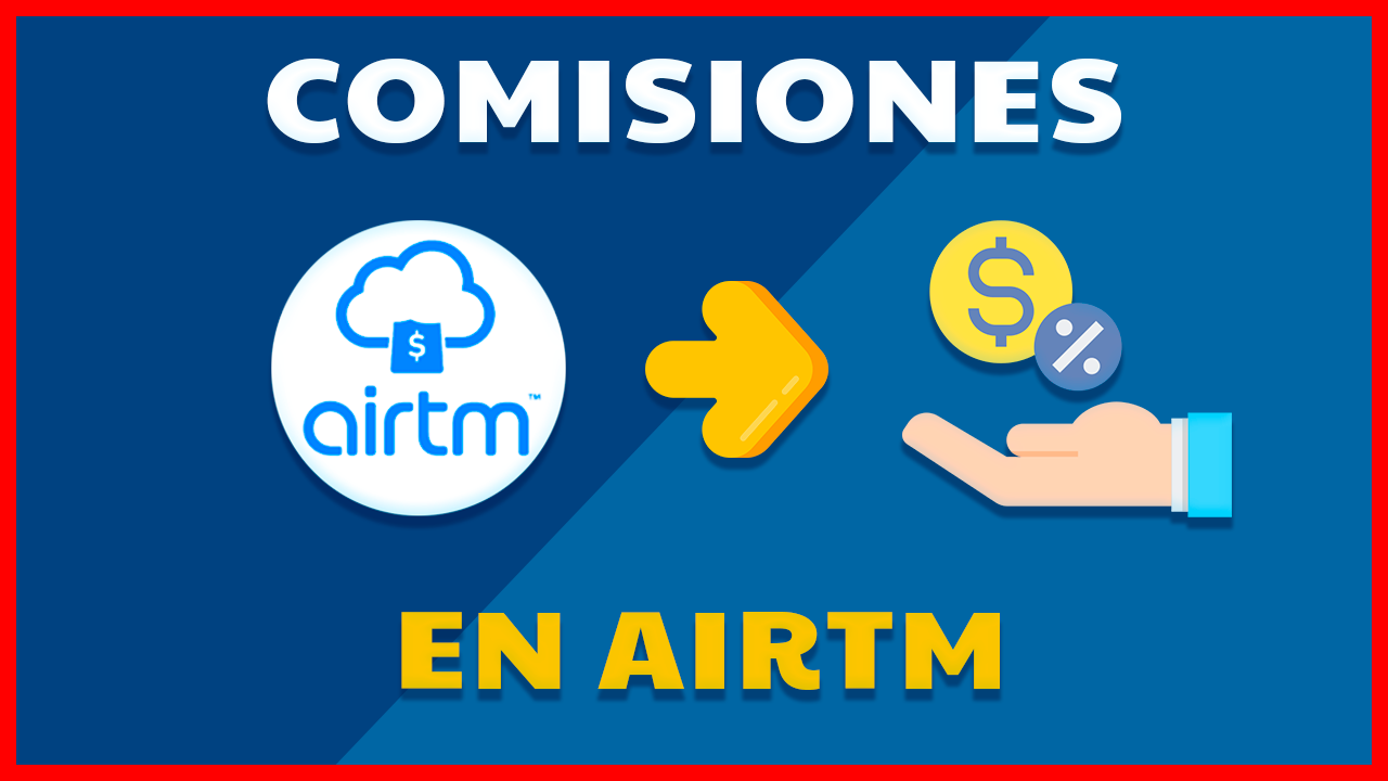 comisiones de Airtm